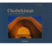 Ouzbékistan : Au coeur des Routes de la Soie