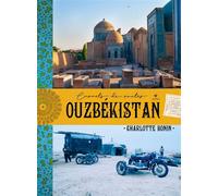 Ouzbékistan carnets de routes - Charlotte Bonin - Elytis Eds - relié - Beau livre