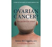 Ovarian Cancer? You Can Not Be Serious!