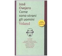 Ovejero, J: Come Sono Strani Gli Uomini
