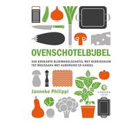 Ovenschotelbijbel: van krokante bloemkoolschotel met kerriekruim tot moussaka met aubergine en kaneel