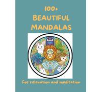 Over 100 beautiful animal mandalas for adults to colour in