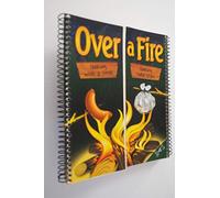 Over a Fire: Cooking with a stick, cooking hobo style