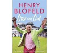 Over And Out: My Innings Of A Lifetime With Test Match Special