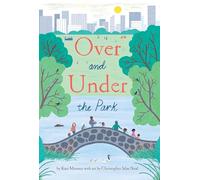 Over and Under the Park