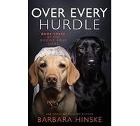 Over Every Hurdle: Book Three of the Guiding Emily Series