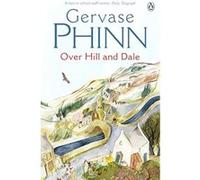 Over Hill and Dale Gervase Phinn (Auteur)