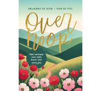 Over hoop: Het verhaal van mijn burn-out voor jou