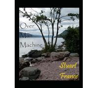 Over Man Machine
