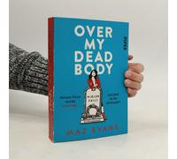 Over My Dead Body