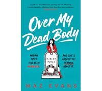 Over My Dead Body: 'I couldn't put this fabulous, first class, five star read down.' JANICE HALLETT