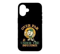 Over par & Under The Influence - Golfeur de Golf Joueur de Golf Coque pour iPhone 16