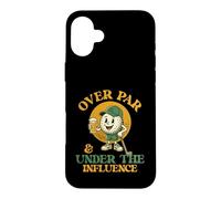Over par & Under The Influence - Golfeur de Golf Joueur de Golf Coque pour iPhone 16 Plus