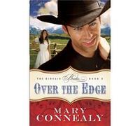 Over the Edge by Mary Connealy Mary Connealy (Auteur)