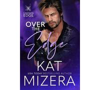 Over the Edge (Crimson Edge, Book 3) - Kat Mizera - Kat Mizera - ebook (ePub) - Livre