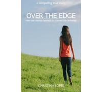 Over The Edge: How One Woman Learned To Channel The Universe
