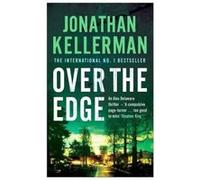 Over the Edge Kellerman, Jonathan (Auteur)