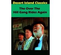 Over The Hill Gang Rides Again