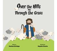 Over the Hills and Through the Grass
