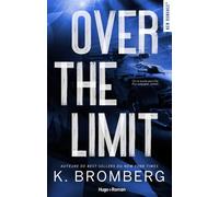 Over the limit - Version française Série Full Throttle - Tome 3 - K. Bromberg - Hugo Roman - broché - Roman