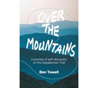 Over the Mountains: A journey of self-discovery on the Appalachian Trail