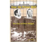 Over the Prison Wall - The Story of Percy Moggey