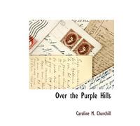 Over The Purple Hills
