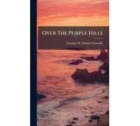 Over The Purple Hills
