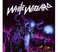 Over The Top by White Wizzard