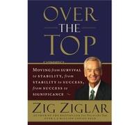 Over the Top by Zig Ziglar Zig Ziglar (Auteur)