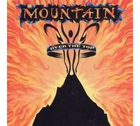 Mountain – Over The Top – CD