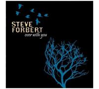 Steve Forbert – Over with You – CD – Import – The Orchard
