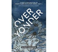 Over Yonder: A Poet's Exploration of South Carolina's State Parks