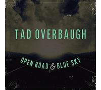 Overbaugh, Tad -& the Late Arrivals- - Open Road & Blue Sky