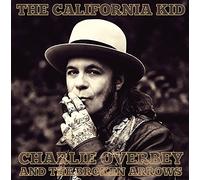 Overbey, Charlie & the Broken Arrows - The California Kid