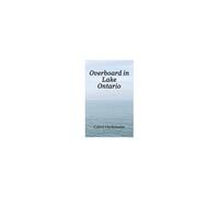 Overboard In Lake Ontario - First There Were Four