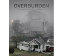 Overburden - Kerber Verlag - Kerber Verlag - Livre en Anglais - Hardback Kerber VerlagKerber Verlag (Auteur)