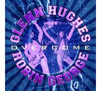 Overcome by Glenn Hughes and Robin George [Audio CD] NEUF