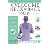 Overcome Neck & Back Pain Laughlin, Kit (Auteur)