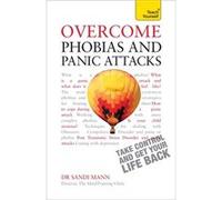 Overcome Phobias And Panic Attacks: Teach Yourself: Book (Teach Yourself: Health & New Age) (Paperback) Dr Sandi Mann, (Auteur)