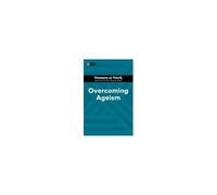 Overcoming Ageism (Hbr Women At Work Series)