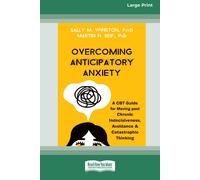 Overcoming Anticipatory Anxiety