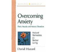 Overcoming Anxiety, Health Body, Healthy Soul Series David Hazard (Auteur)
