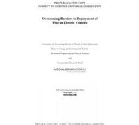 Overcoming Barriers to Deployment of Plug-in Electric Vehicles - [Version Originale] National Research Council, Transportation Research Board, Division On Engineering And Physical Sci, Board On Energy