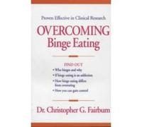 Overcoming Binge Eating Christopher G. Fairburn (Auteur)