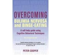 Overcoming Bulimia Nervosa And Binge Eating 3rd Edition