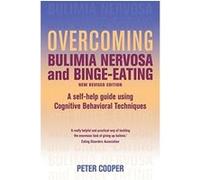Overcoming Bulimia Nervosa and Binge-Eating Cooper, Peter J (Auteur)