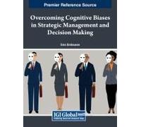 Overcoming Cognitive Biases In Strategic Management And Decision Making