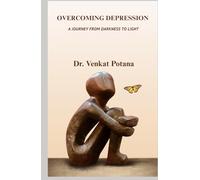 Overcoming Depression: A Journey from Darkness to Light