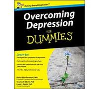 Overcoming Depression For Dummies by Charles H. Fielding Graduate Institute Elliott Charles H. Elliott, Elaine Iljon Foreman, Laura L. Smith (Auteur)